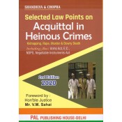 Pal Publishing House Selected Law Points on Acquittal in Heinous Crimes [HB] by Vivek Shandilya, Sanjeev Chopra 